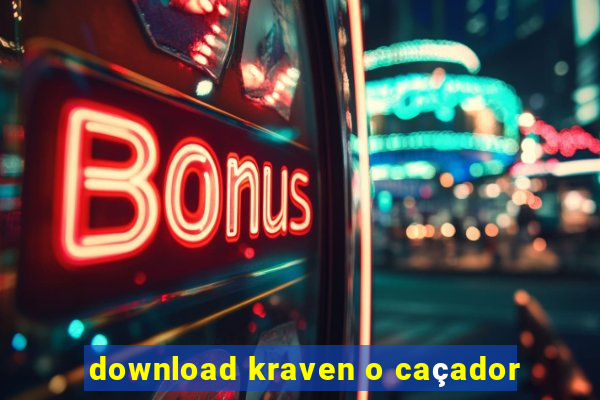 download kraven o caçador